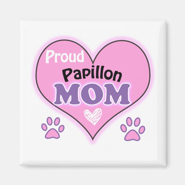 Proud Papillon mom Magnet (Front)