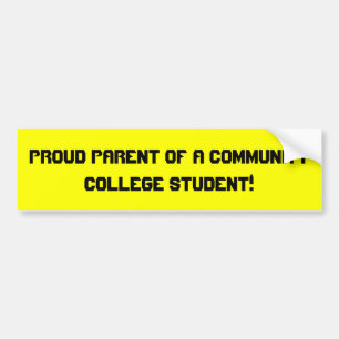 Proud Parent Comm College Bumper Sticker