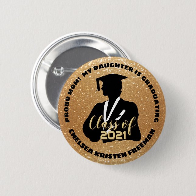 Proud Parent - Daughter Graduating 2 Inch Round Button (Front & Back)