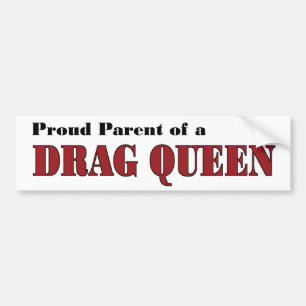 Proud Parent - Drag Queen Bumper Sticker