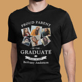 Proud Parent Graduation Photo Collage T-Shirt