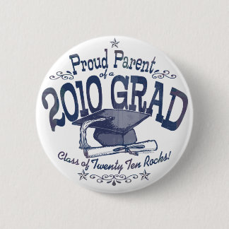 Proud Parent of 2010 Graduate 2 Inch Round Button
