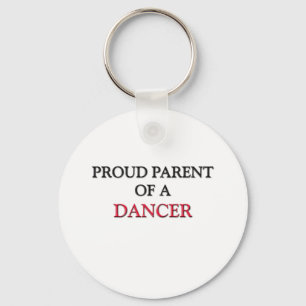 Proud Parent Of A DANCER Keychain