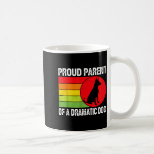 Proud Parent Of A Dramatic Dog Silhouette Retro De Coffee Mug