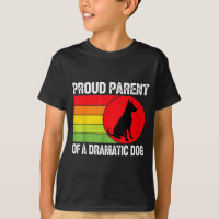 Proud Parent Of A Dramatic Dog Silhouette Retro De