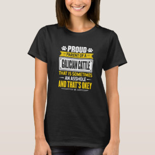 Proud Parent Of A Galician Cattle Dog Owner Mom Da T-Shirt