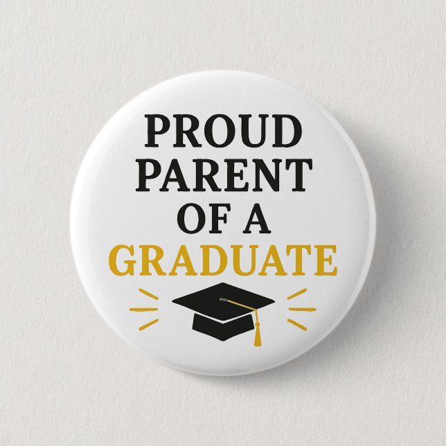 Proud Parent of a Graduate 2 Inch Round Button (Front)