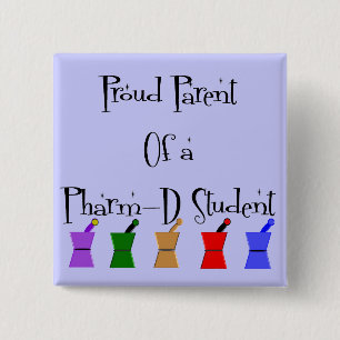 Proud Parent of a PharmD (pharmacy student) gifts 2 Inch Square Button