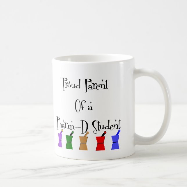 Proud Parent of a PharmD (pharmacy student) gifts Coffee Mug (Right)