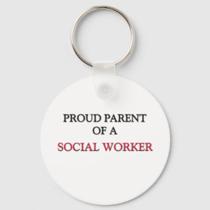 Proud Parent Of A SOCIAL WORKER Keychain