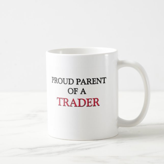 Proud Parent Of A TRADER Coffee Mug (Right)