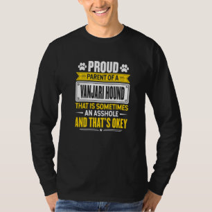 Proud Parent Of A Vanjari Hound Dog Owner Mom Dad T-Shirt