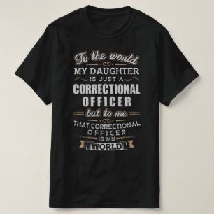 Proud Parent of an female Correctional Officer T-Shirt