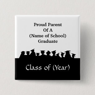 Proud Parent of Graduate Button to Customize