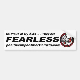 Proud Parents - "My Kids are Fearless" Bumper Sticker