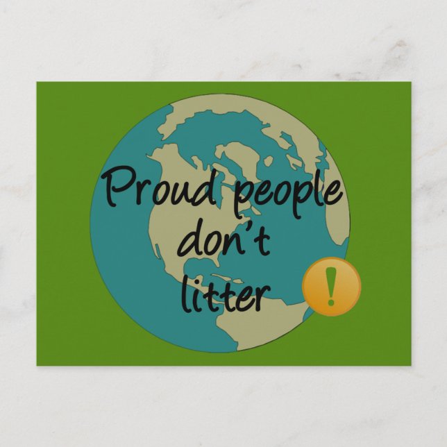 Proud People Don't Litter Postcard (Front)