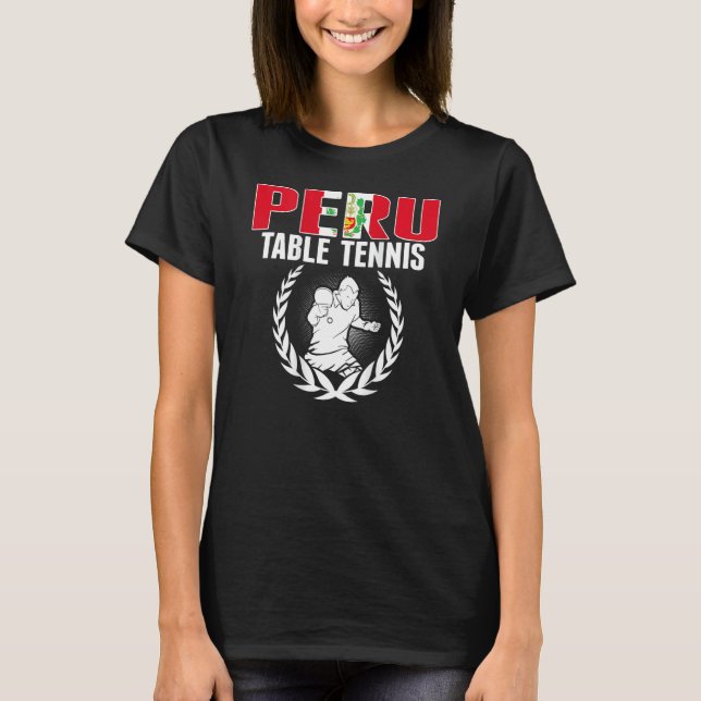 Proud Peru Table Tennis  Peruvian Ping Pong Suppor T-Shirt (Front)