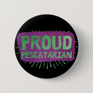 Proud pescatarian 2 inch round button