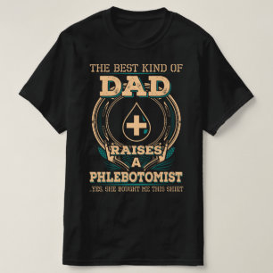 Proud Phlebotomist's Dad T-Shirt