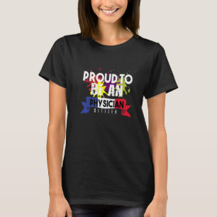 Proud Physician Citizen Profession Career Worker T-Shirt