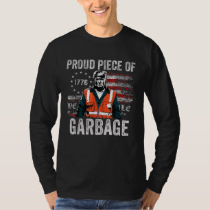 Proud Piece Of Garbage USA Flag Trump Supporters T-Shirt