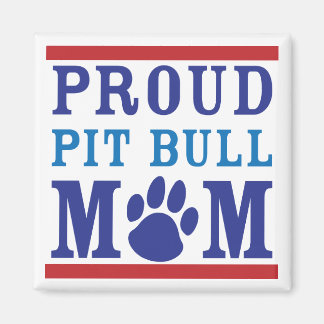 Proud Pit Bull Mom Magnet