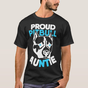 Proud Pitbull Auntie Gift T-Shirt
