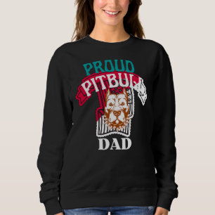 Proud Pitbull Dad Sweatshirt