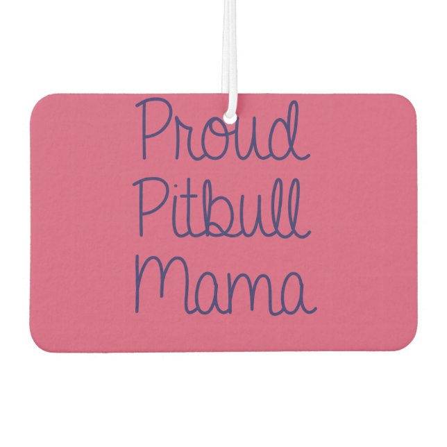 Proud Pitbull Mama Air freshener (Front)