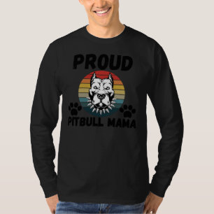 Proud Pitbull Mama Funny Pit Bull Mom T-Shirt