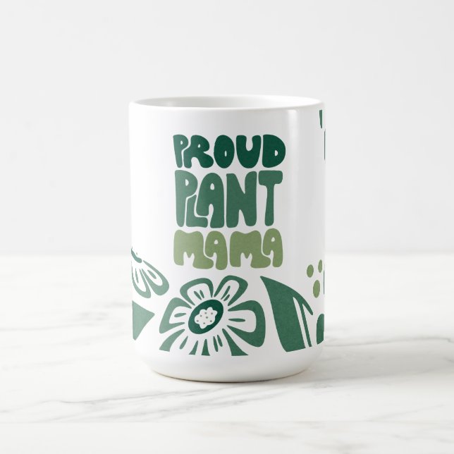 Proud Plant Mama – Bold Plant Lover Coffee Mug (Center)