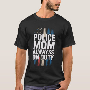 Proud Police Mom Women Thin Blue Line Mother's Day T-Shirt