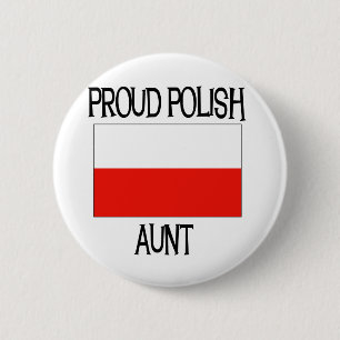 Proud Polish Aunt 2 Inch Round Button