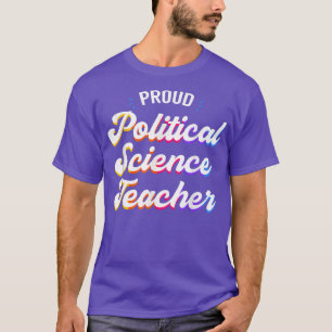 Proud Political Science Teacher Job Profession T-Shirt