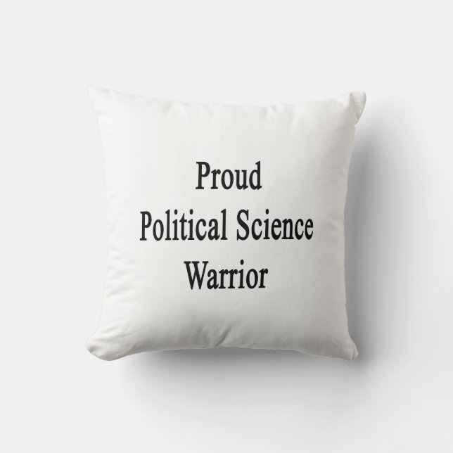Proud Political Science Warrior Throw Pillow (Front)
