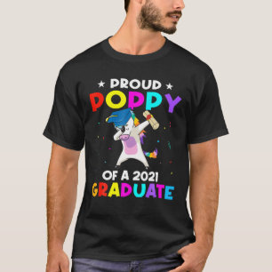 Proud Poppy Of A 2021 Graduate Unicorn Dabbing T-Shirt