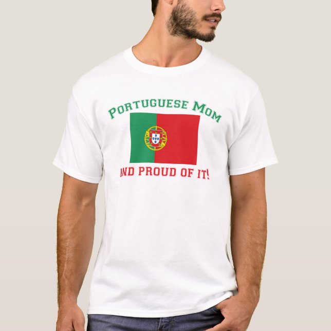 Proud Portuguese Mom T-Shirt (Front)