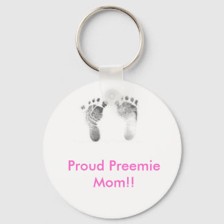 Proud Preemie Mom! Keychain