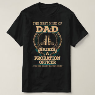 Proud Probation Officer's Dad T-Shirt