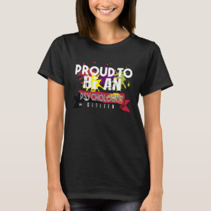 Proud psychologist citizen Profession career worke T-Shirt