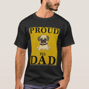 Proud Pug Dad - Gift For Owner Of A Pug Classic T- T-Shirt