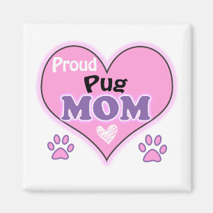 Proud Pug mom Magnet