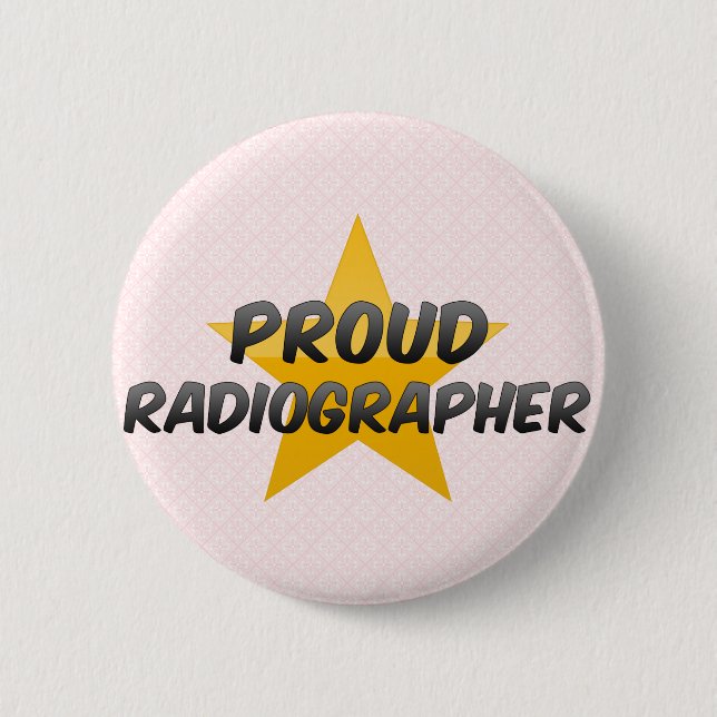 Proud Radiographer 2 Inch Round Button (Front)