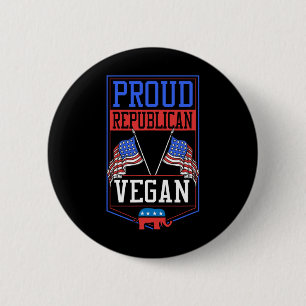 Proud Republican Vegan For Women Men 2 Inch Round Button
