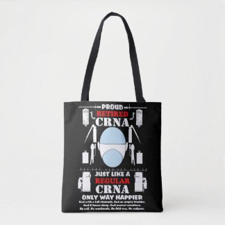Proud Retired CRNA Tote Bag