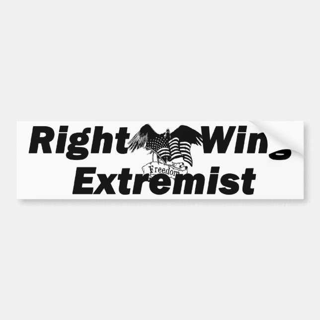 Proud Right Wing Extremist Bumper Sticker (Front)