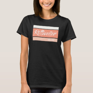 Proud Rottweiler Mom Cute for Dog Lover T-Shirt