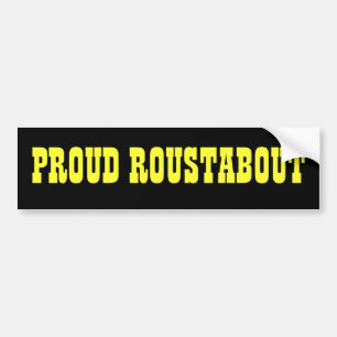 Proud Roustabout Bumper Sticker