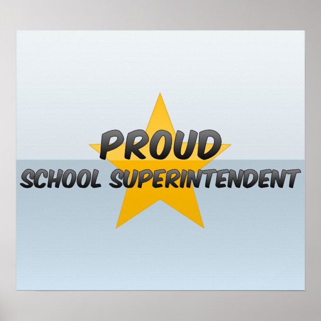Proud School Superintendent Poster (Front)