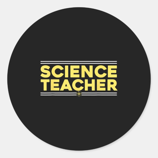Proud Science Teacher Physics Nerd Back To School  Classic Round Sticker (Front)